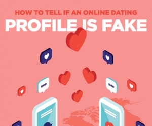 Learn How to Spot a Fake Online Dating Profile